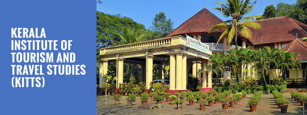 KERALA INSTITUTE OF TOURISM AND TRAVEL STUDIES (KITTS)